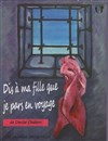 Dis à ma fille que je pars en voyage - Théâtre Francis Gag - Grand Auditorium