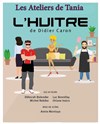 L'Huître - Théâtre du Phoenix