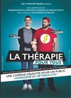 La Thérapie Pour Tous - Théâtre Atelier des Arts