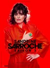 Sandrine Sarroche dans Saison 2 - Espace des Arts