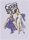 Gloire de Juno - Comédie Nation