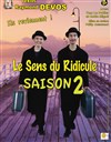 Le sens du ridicule saison 2 - Théâtre 2000