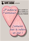 J'adore l'amour... j'aimerais bien le refaire un jour ! - Centre Culturel 