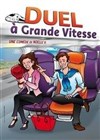 Duel à Grande Vitesse - Le Théâtre de la Gare