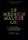 Le Médecin Malgré lui - Théâtre Essaion