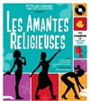 Les Amantes Religieuses - Théâtre le Passage vers les Etoiles - Salle du Passage