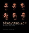 Démonstre-moi - La Petite Croisée des Chemins