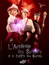 L'Académie des Sorciers et le Coffre des Secrets - Théâtre Sébastopol