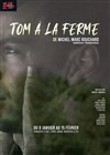 Tom à la ferme - La Manufacture des Abbesses