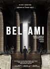 Bel-Ami - Espace Roseau Teinturiers