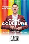 Com' en Couleurs le spectacle - Gaité Montparnasse