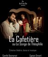 La cafetière - Théâtre Alternatif de Chelles