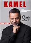 Kamel dans Ouate Else ? - Salle de Spectacle Léon Besnardeau