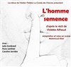 L'homme semence - La Petite Croisée des Chemins