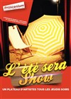 L'été sera show - Théâtre le Proscenium