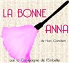 La bonne Anna - Théâtre de l'Embellie