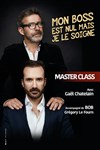 Master Class: Mon Boss est nul mais je le soigne, avec Bob ! - Le Réservoir