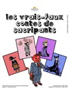 Les vrais-faux contes des sacripants - La Comédie de Nîmes