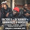 Factor X + Ol'Kainry + Kamnouze & Horseck - Le Plan - Club