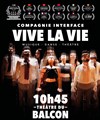 Vive la vie - Théâtre du Balcon