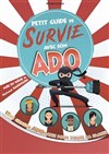 Petit guide de survie avec mon ado - Le Zygo Comédie