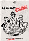 La Rédac' Déchainée : spectacle d'improvisation - Le Kibélé