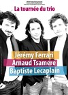 Arnaud Tsamere, Baptiste Lecaplain et Jérémy Ferrari dans La tournée du trio - Zénith de Paris