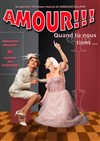 Amour !!! Quand tu nous tiens ... - La Nouvelle comédie