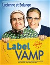 Lucienne et Solange dans Label Vamp - Théâtre le Rhône