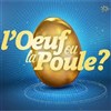 L'Oeuf ou la Poule - Studio 107