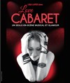 Love Cabaret - Le Sentier des Halles