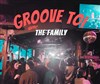 Groove toi avec The Family - La Dame de Canton