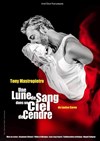 Une lune de sang dans un ciel de cendre - Le petit Theatre de Valbonne