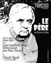 Le père - Théâtre de l'Avant-Scène