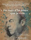 De tant d'hommes que je suis... - Théâtre de la Noue