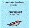 Jacques a dit - Théâtre des Enfants Terribles