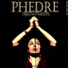 Phèdre - Théâtre Clavel