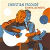 Christian Escoudé - Studio de L'Ermitage