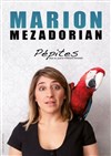 Marion Mezadorian dans Pépites - Royale Factory