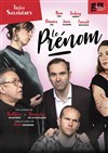 Le prénom - Théâtre des Salinières