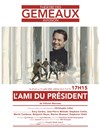 L'Ami du Président - Théâtre des Gémeaux - salle des Colonnes 