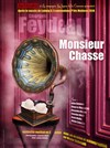 Monsieur chasse ! - Théo Théâtre - Salle Théo