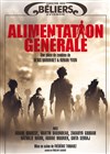 Alimentation Générale - Le Théâtre des Béliers