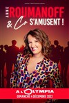 Anne Roumanoff & co s'amusent ! - L'Olympia