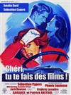 Chéri, tu te fais des films ! - Théâtre du Cours