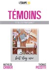 Témoins - Au Rikiki