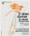 S'abandonner à Vivre - Grenier Théâtre