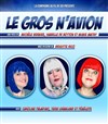 Le gros n'avion - Café-Théâtre Le Téocali