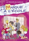 Panique à l'école - Théâtre Les Etoiles