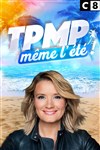 TPMP même l'été ! - Canal Factory